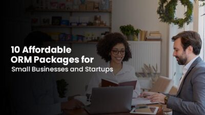10 Affordable ORM Packages for Small Businesses and Startups